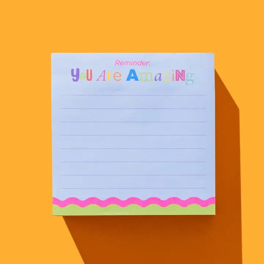 You Are Amazing Sticky Reminder Pad
