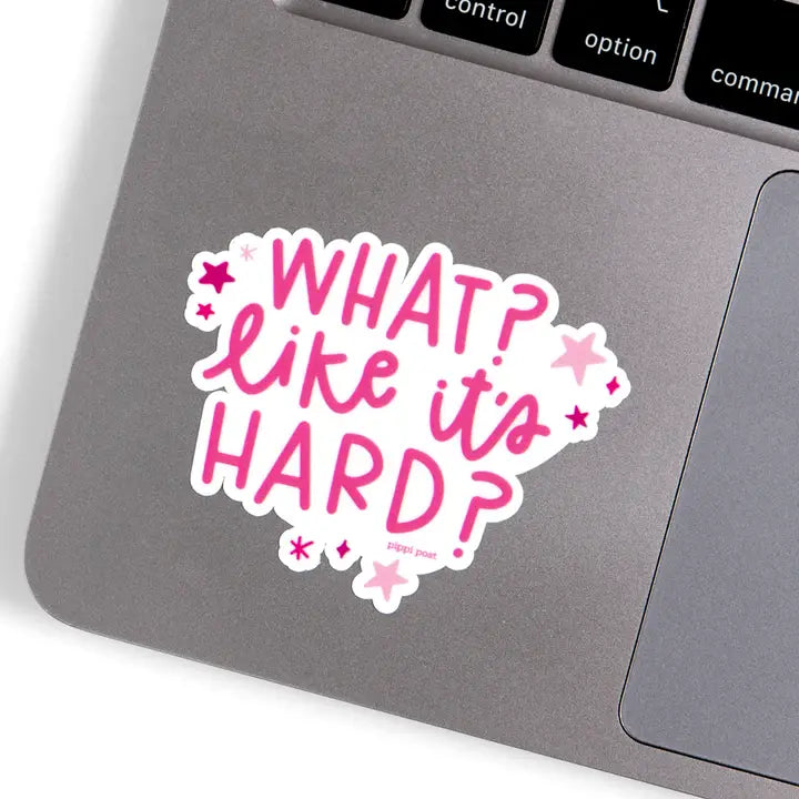Pippi Post What Like it's Hard Decal Sticker