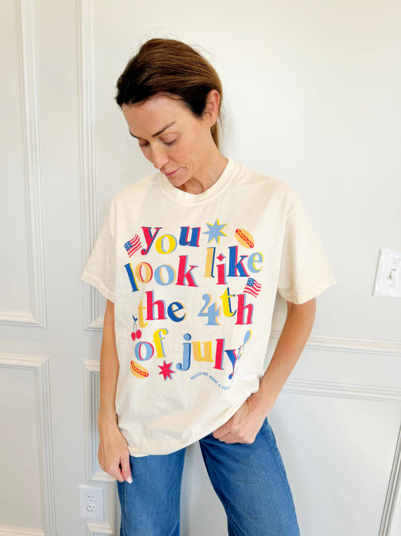 Poppy & Pine You Look Like the 4th of July Tee