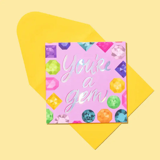 You're a Gem! Card