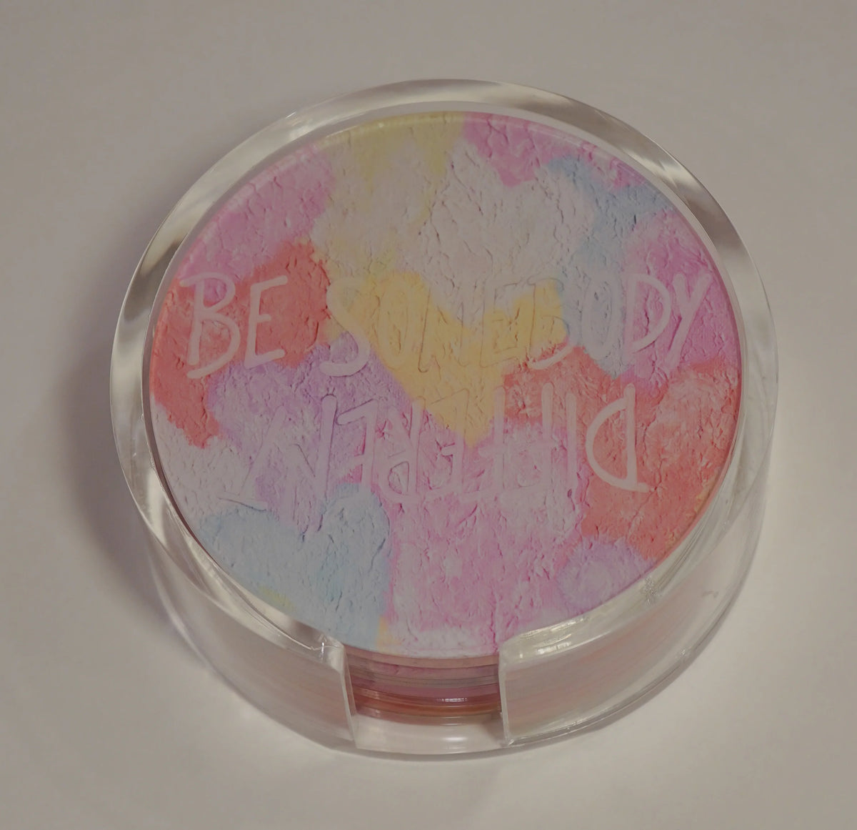 Be Somebody Different Coaster