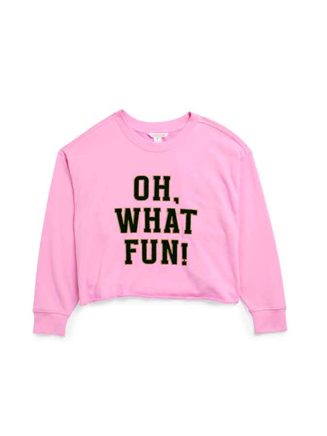"OH WHAT FUN"  SWEATSHIRT