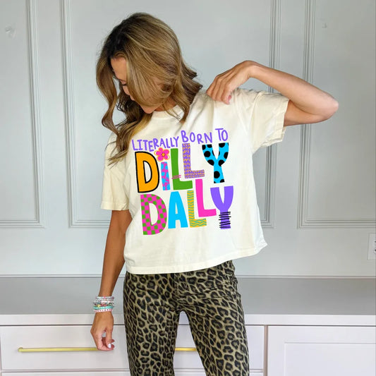 Poppy and Pine Literally Born to Dilly Dally Crop Tee